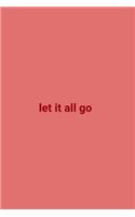 Let It All Go