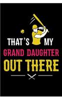 That's My Granddaughter Out There