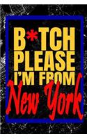 B*tch Please I'm From New York