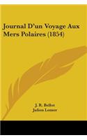 Journal D'un Voyage Aux Mers Polaires (1854)