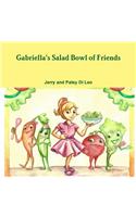 Gabriella's Salad Bowl of Friends