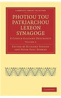 Photiou Tou Patriarchou Lexeon Synagoge - Volume 2