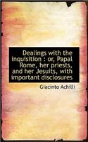 Dealings with the Inquisition: (English)