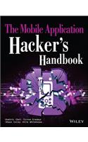 The Mobile Application Hacker's Handbook: (Paperback)