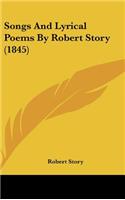 Songs And Lyrical Poems By Robert Story (1845)