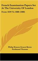 French Examination Papers Set At The University Of London