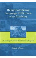 Demythologizing Language Difference in the Academy