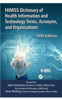 Himss Dictionary of Health Information and Technology Terms, Acronyms and Organizations