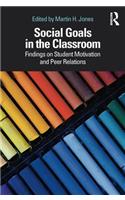 Social Goals in the Classroom