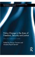 Policy Change in the Area of Freedom, Security and Justice