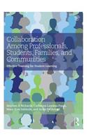 Collaboration Among Professionals, Students, Families, and Communities