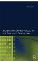 Incremental Conceptualization for Language Production: (English)