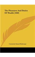 The Pleasures and Duties of Wealth (1840)