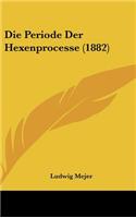 Die Periode Der Hexenprocesse (1882)