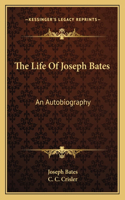 Life Of Joseph Bates