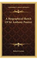 A Biographical Sketch Of Sir Anthony Panizzi: (English)