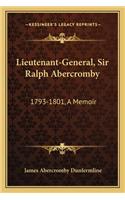 Lieutenant-General, Sir Ralph Abercromby