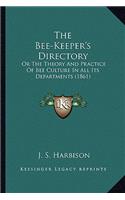 Bee-Keeper's Directory the Bee-Keeper's Directory