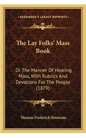 The Lay Folks' Mass Book