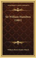 Sir William Hamilton (1881)