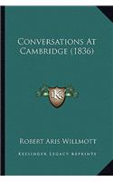 Conversations At Cambridge (1836): (English)