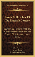 Russia at the Close of the Sixteenth Century