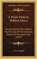 Picnic Party In Wildest Africa