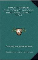 Diakrisis Modesta Quaestionis Philologico-Hermeneuticae Part 1 (1759)