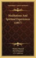 Meditations And Spiritual Experiences (1847)