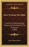 How To Read The Bible