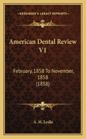 American Dental Review V1