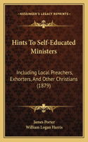 Hints To Self-Educated Ministers