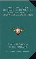 Aanleiding Tot De Ligchamelijke En Zedelijke Opvoeding Van Het Vrouwelijk Geslacht (1824)