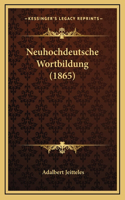 Neuhochdeutsche Wortbildung (1865)