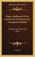 Illegale Annullamento Di Una Sentenza Di Corte D'Assise E Sue Conseguenze Giuridiche