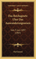 Reichsgesetz Uber Das Auswanderungswesen