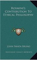 Rosmini's Contribution To Ethical Philosophy