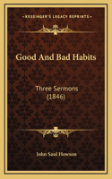 Good And Bad Habits