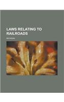 Laws Relating to Railroads