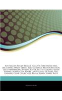 Articles on Australian Rugby League Hall of Fame Inductees, Including: Wally Lewis, Mal Meninga, Arthur Beetson, Dally Messenger, Johnny Raper, Peter