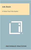 Air Raid: A Verse Play for Radio