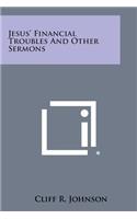 Jesus' Financial Troubles and Other Sermons