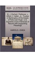 W. J. Earhart, Petitioner, V. Alfred J. Callan, Jr., Trustee in Bankruptcy of the Estate of Felix Ivan Pugh, U.S. Supreme Court Transcript of Record with Supporting Pleadings