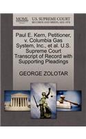 Paul E. Kern, Petitioner, V. Columbia Gas System, Inc., Et Al. U.S. Supreme Court Transcript of Record with Supporting Pleadings