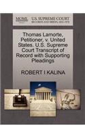 Thomas Lamorte, Petitioner, V. United States. U.S. Supreme Court Transcript of Record with Supporting Pleadings