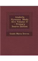 Analecta Hymnica Medii Aevi Volume 17: (Latin)