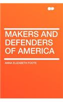 Makers and Defenders of America