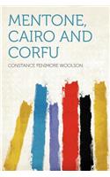 Mentone, Cairo and Corfu