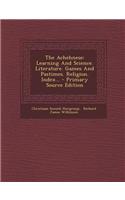 The Achehnese: Learning and Science. Literature. Games and Pastimes. Religion. Index...