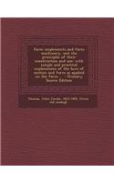 Farm Implements and Farm Machinery, and the Principles of Their Construction and Use: With Simple and Practical Explanations of the Laws of Motion and